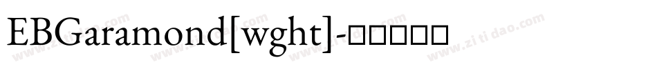 EBGaramond[wght]字体转换